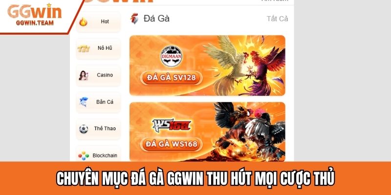 Chuyên mục đá gà GGwin thu hút mọi cược thủ