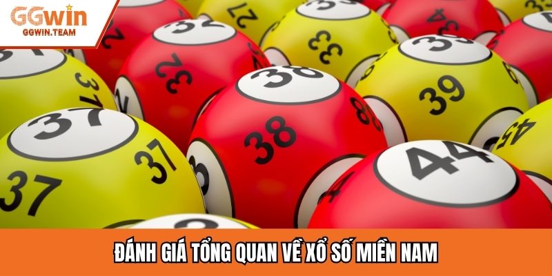 Đánh giá tổng quan về xổ số miền Nam