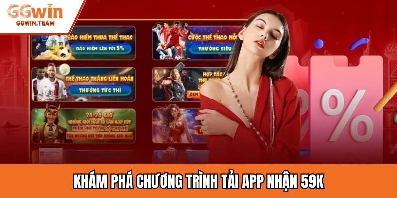Khám phá chương trình tải app nhận 59K