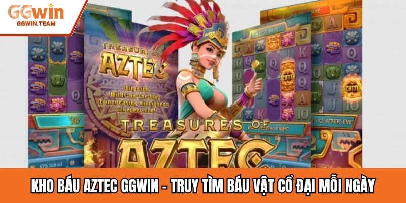 Kho Báu Aztec