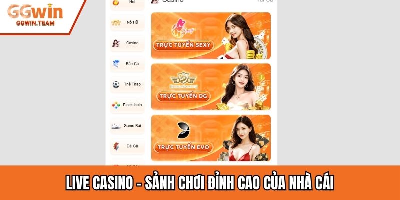 Live casino - Sảnh chơi đỉnh cao của nhà cái