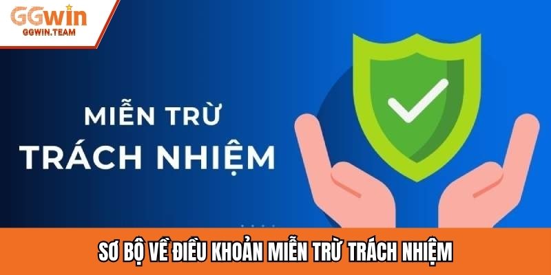 Sơ bộ về điều khoản miễn trừ trách nhiệm